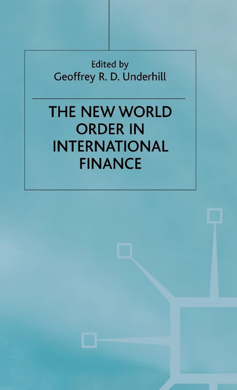 The New World Order in International Finance (International Political Economy Series)