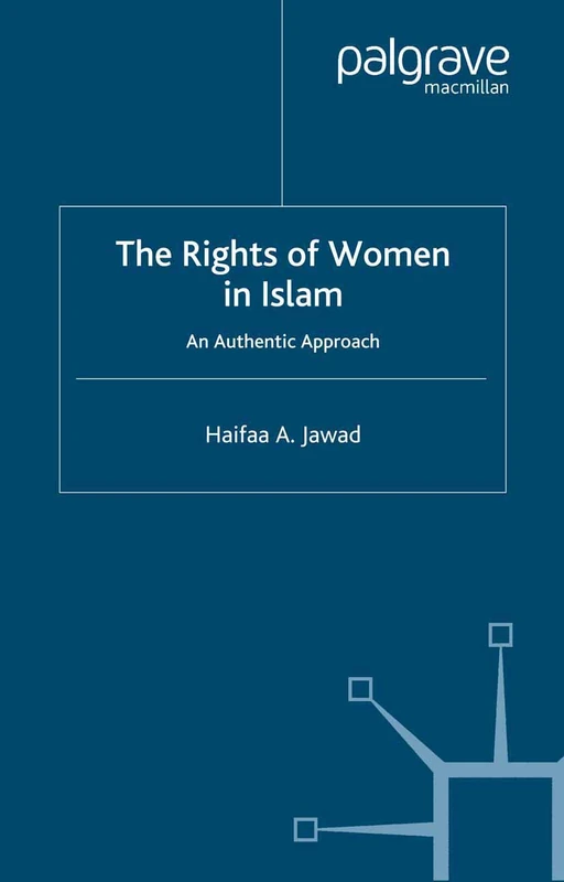 The Rights of Women in Islam: An Authentic Approach