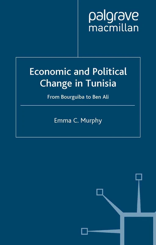 MACMILLAN Economic and Political Change in Tunisia Book
