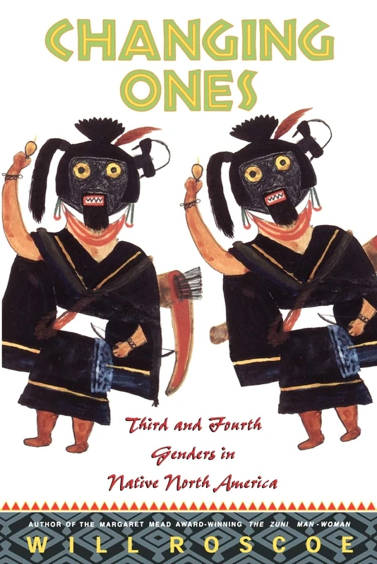 Changing Ones: Third and Fourth Genders in Native North America - Image 1