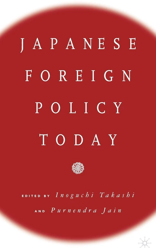 Japanese Foreign Policy Today