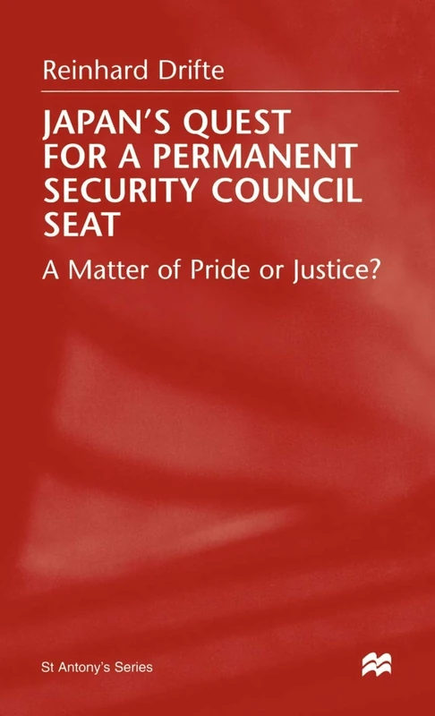 Japan's Quest For A Permanent Security Council Seat: A Matter of Pride or Justice? (St Antony's Series) - Image 1