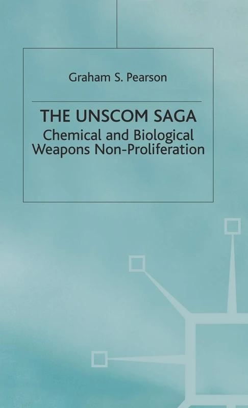 The UNSCOM Saga: Chemical and Biological Weapons Non-Proliferation (Global Issues) - Image 1