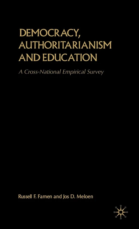 Democracy, Authoritarianism and Education: A Cross-National Empirical Survey
