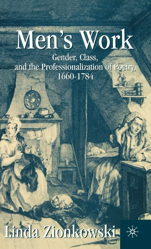 Men’s Work: Gender, Class, and the Professionalization of Poetry, 1660–1784 - Image 1
