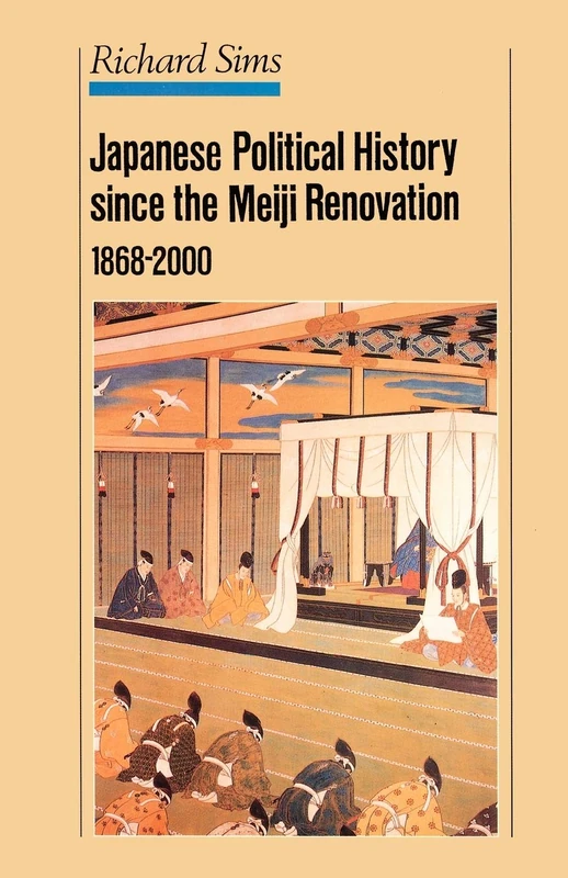 Japanese Political History Since the Meiji Restoration, 1868-2000