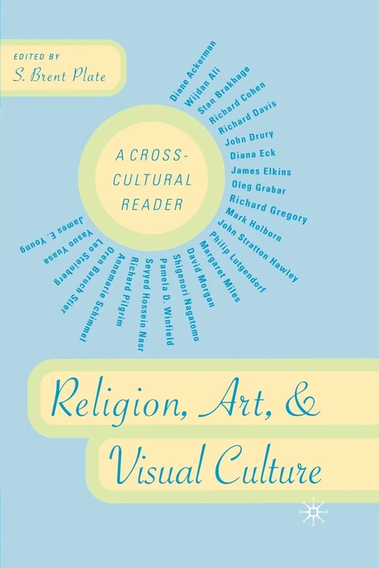 Religion, Art, and Visual Culture: A Cross-Cultural Reader
