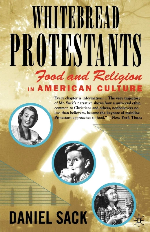 Whitebread Protestants: Food and Religion in American Culture - Image 1