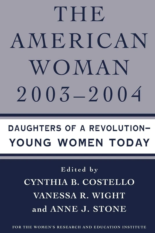 The American Woman, 2003-2004: Daughters of a Revolution: Young Women Today