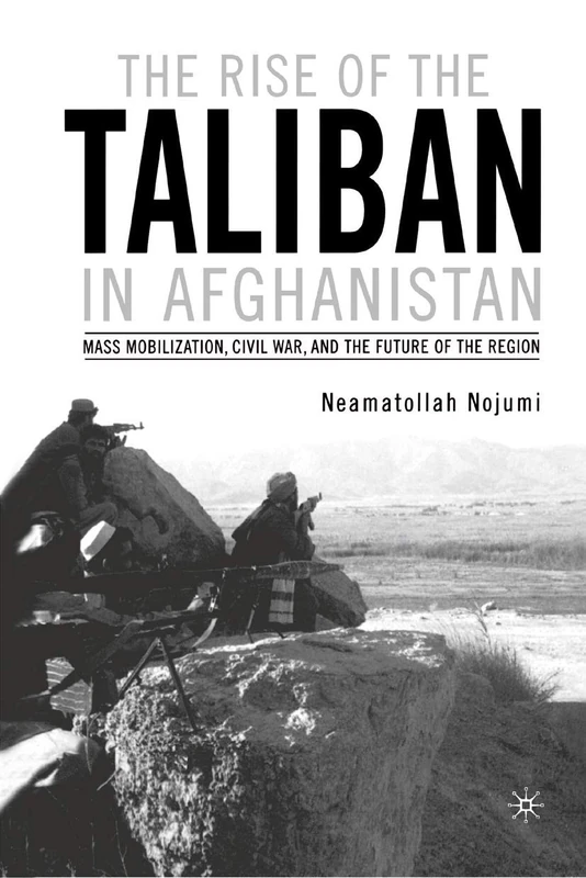 The Rise of the Taliban in Afghanistan: Mass Mobilization, Civil War, and the Future of the Region - Image 1