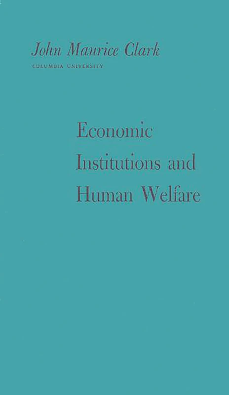 Economic Institutions and Human Welfare