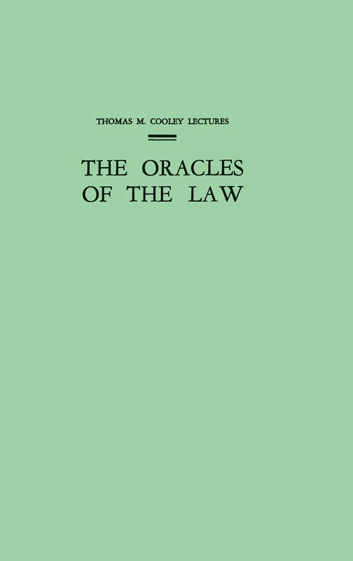 The Oracles of the Law (Thomas M. Cooley Lectures) - Image 1