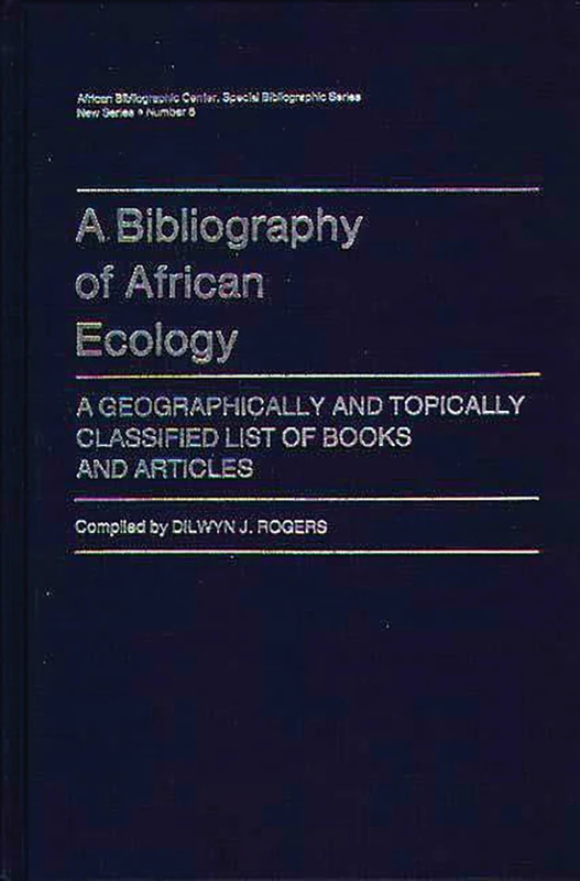 A Bibliography of African Ecology: A Geographically and Topically Classified List of Books and Articles (African Special Bibliographic Series) - Image 1