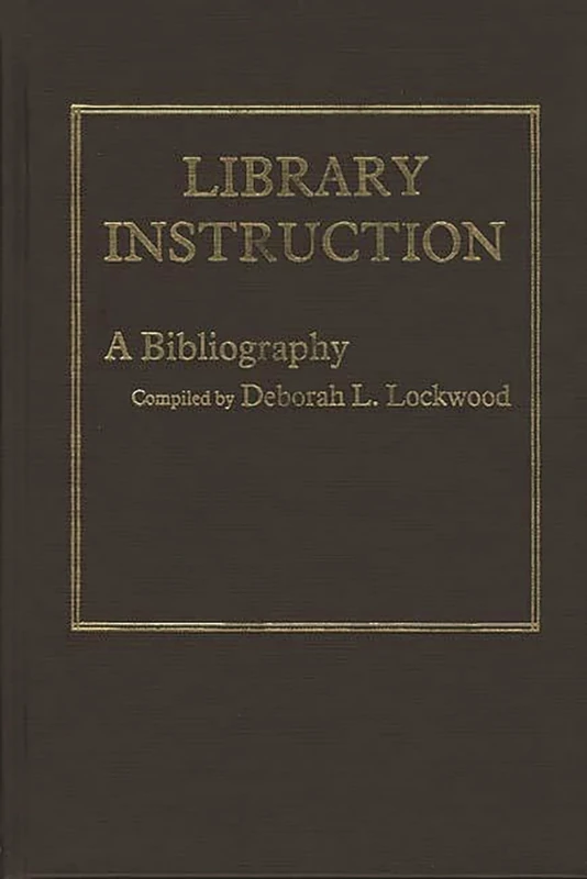 Library Instruction: A Bibliography