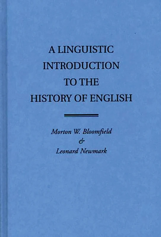 A Linguistic Introduction to the History of English