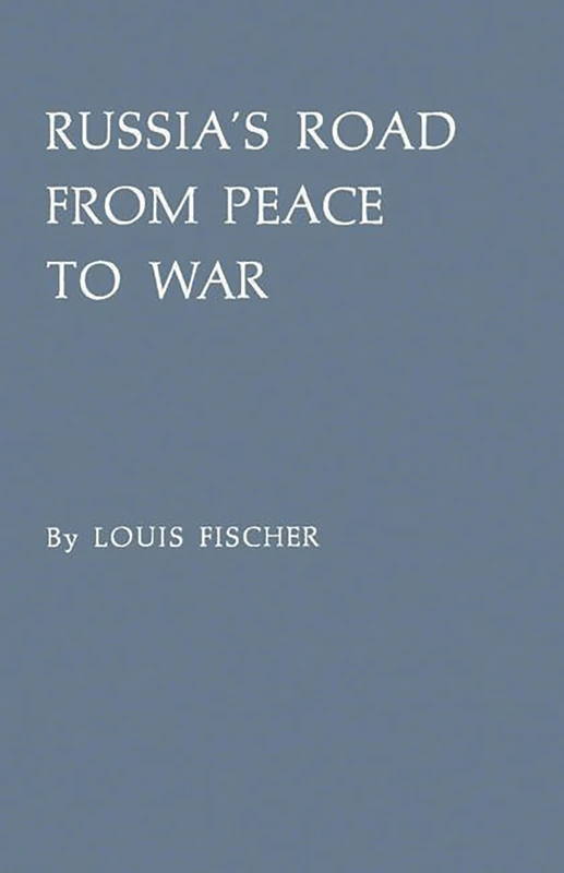 Russia's Road from Peace to War: Soviet Foreign Relations, 1917-1941