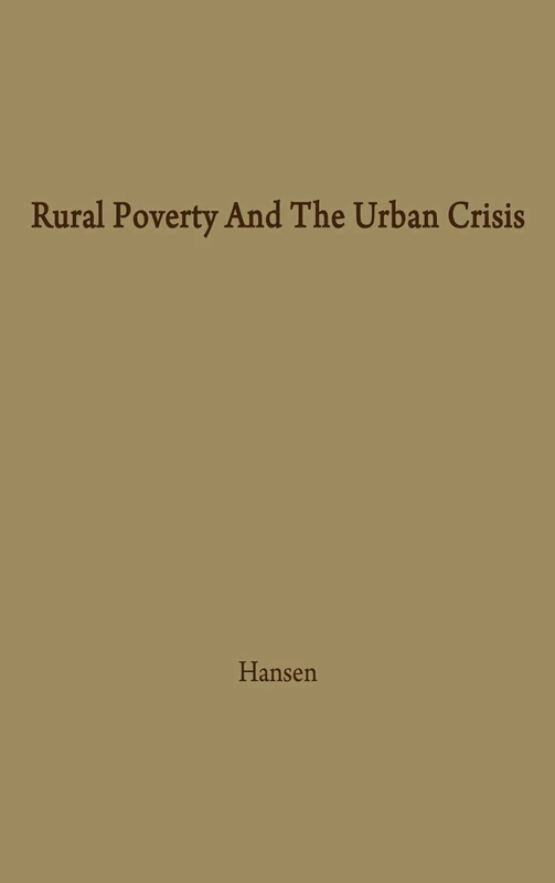 Rural Poverty and the Urban Crisis: A Strategy for Regional Development
