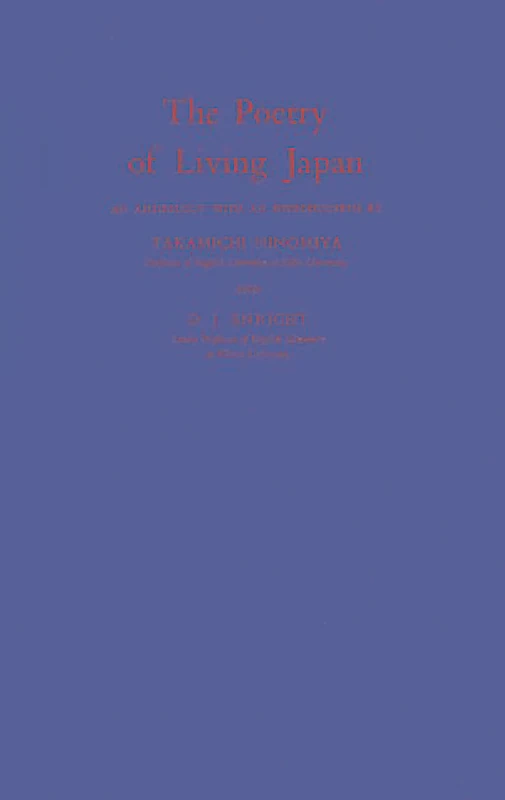 The Poetry of Living Japan: An Anthology With an Introduction (Wisdom of the East)