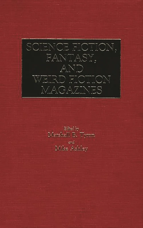 Science Fiction, Fantasy, and Weird Fiction Magazines (Historical Guides to the World's Periodicals and Newspapers) - Image 1