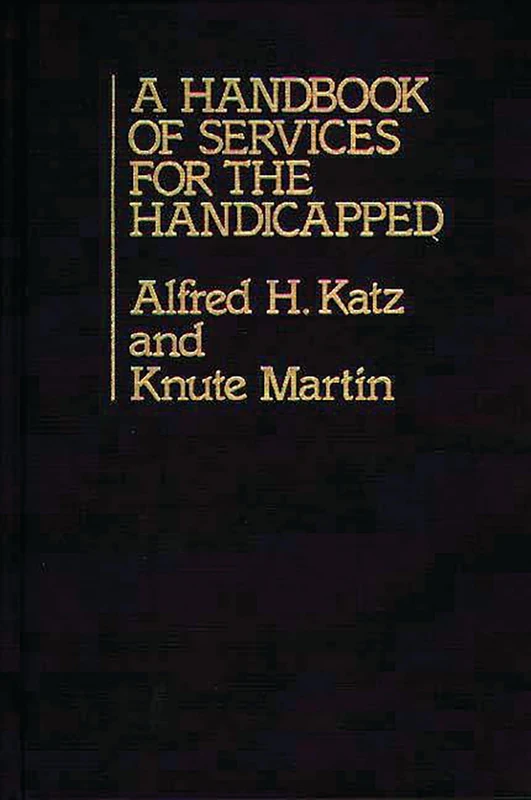 A Handbook of Services for the Handicapped
