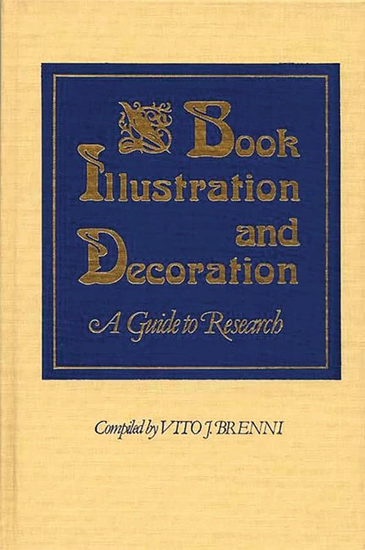 Book Illustration and Decoration: A Guide to Research (Art Reference Collection)