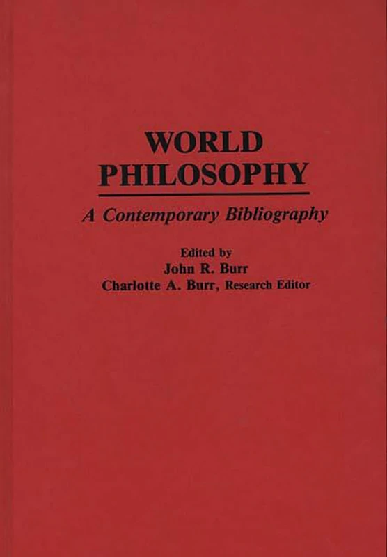 Handbook of World Philosophy: Contemporary Developments Since 1945