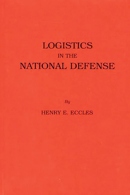 Logistics in the National Defense: 2 (Praeger Security International)