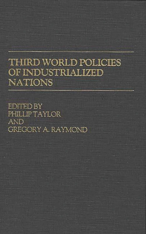 Third World Policies of Industrialized Nations: 76 (Contributions in Political Science) - Image 1