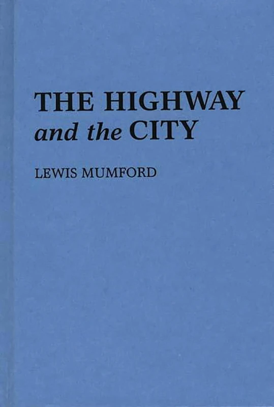 The Highway and the City