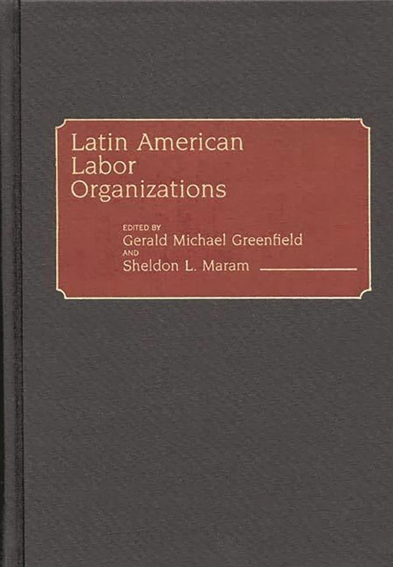 Latin American Labor Organizations