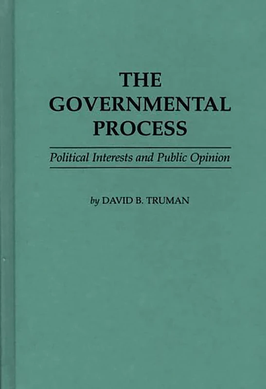The Governmental Process: Political Interests and Public Opinion
