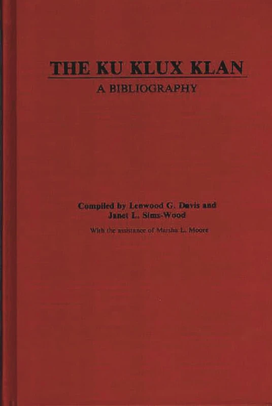 The Ku Klux Klan: A Bibliography