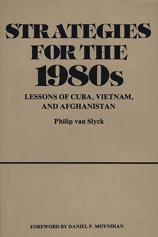 Strategies for the 1980s: Lessons of Cuba, Vietnam, and Afghanistan: 1 (Contributions in Women's Studies) - Image 1