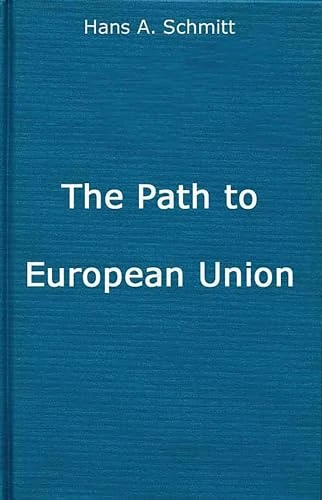 The Path to European Union: From the Marshall Plan to the Common Market