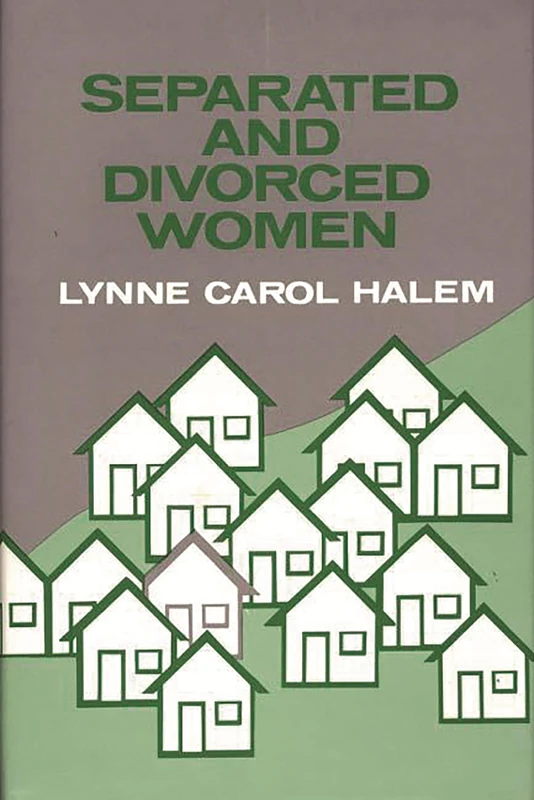 Separated and Divorced Women: 32 (Contributions in Women's Studies)