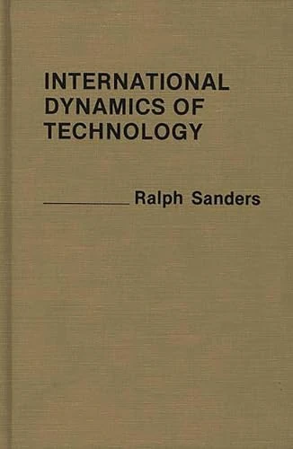 International Dynamics of Technology: 87 (Contributions in Political Science) - Image 1