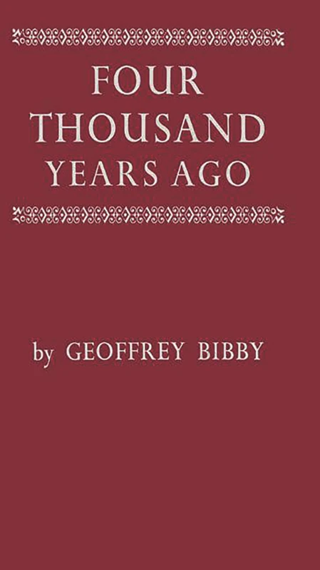 Four Thousand Years Ago: A Panorama of Life in the Second Millennium B.C. - Image 1