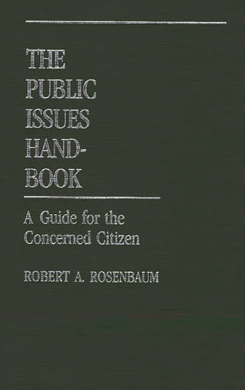 The Public Issues Handbook: A Guide for the Concerned Citizen
