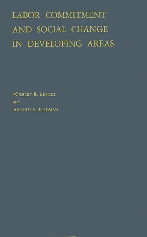 Labor Commitment and Social Change in Developing Areas