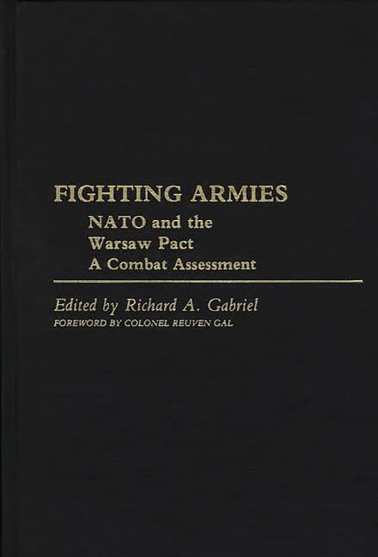 Fighting Armies: NATO and the Warsaw Pact: A Combat Assessment