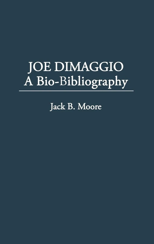 Joe DiMaggio: Baseball's Yankee Clipper (Popular Culture Bio-Bibliographies)