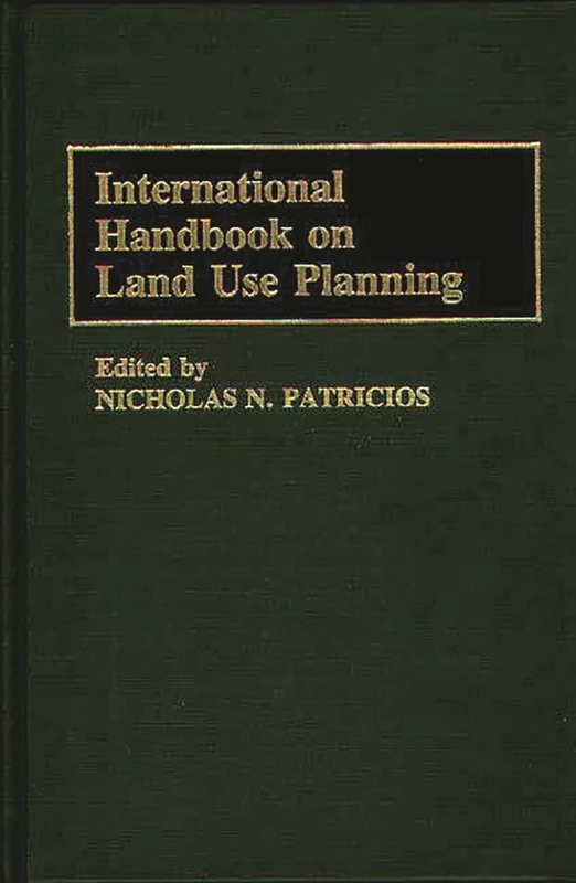 International Handbook on Land Use Planning
