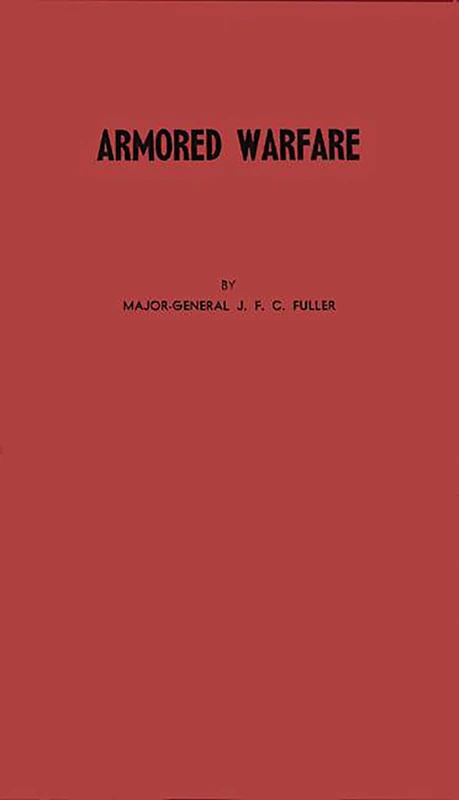 Armored Warfare: An Annotated Edition of Lectures on F. S. R. III (Operations between Mechanized Forces)