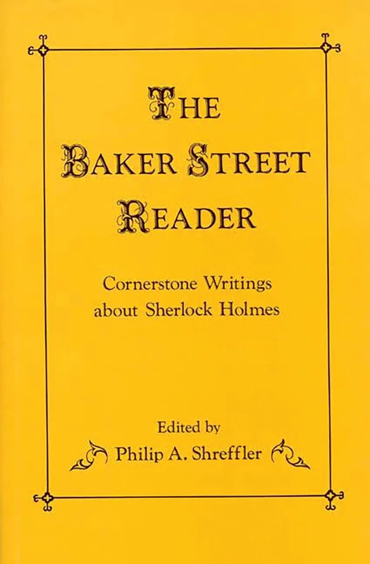 The Baker Street Reader: Cornerstone Writings About Sherlock Holmes (Contributions to the Study of Popular Culture) - Image 1