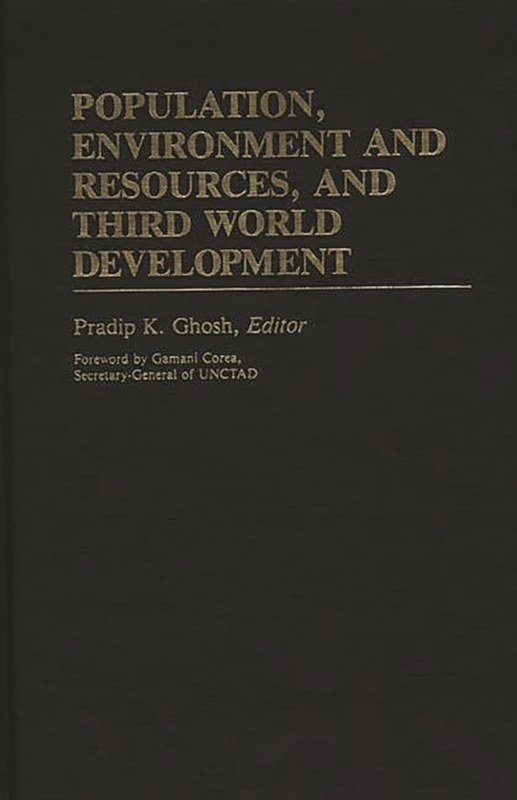 Population, Environment and Resources, and Third World Development (International Development Resource Books)