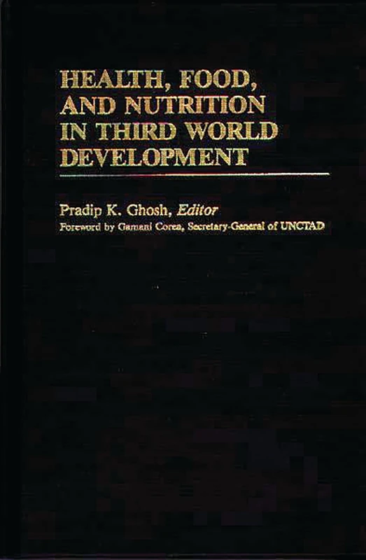 Health, Food, and Nutrition in Third World Development (International Development Resource Books)