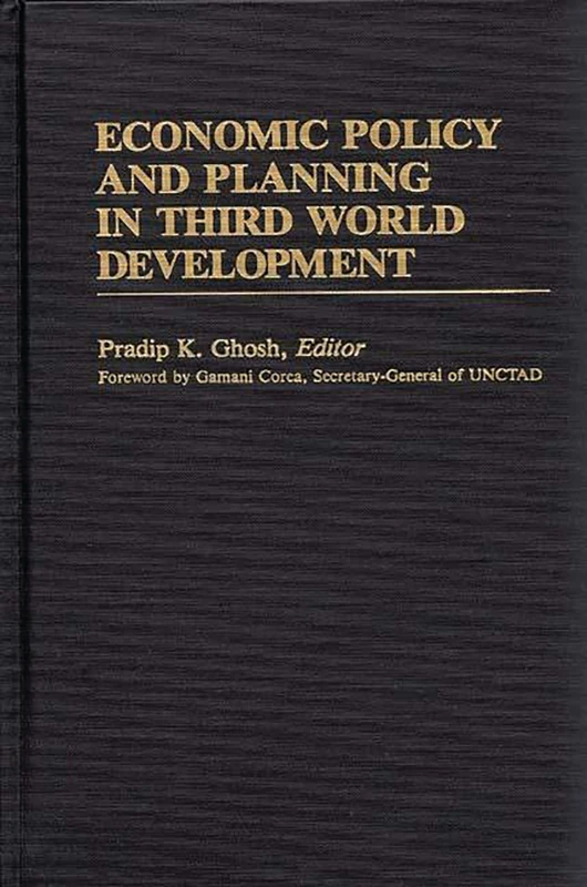 Economic Policy and Planning in Third World Development (International Development Resource Books)