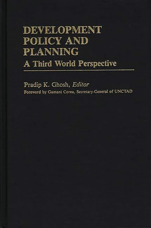 Development Policy and Planning: A Third Word Perspective (International Development Resource Books)