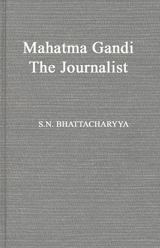 Mahatma Gandhi the Journalist - Image 1