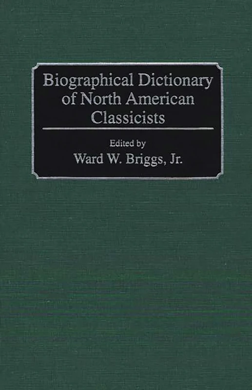 Biographical Dictionary of North American Classicists